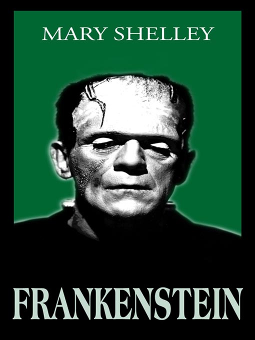 Title details for Frankenstein, or the Modern Prometheus  by Mary Shelley - Available